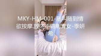 流出酒店偷拍猴急大块头男友强行扑倒刚花完妆的女友干炮可惜妹子还没爽男友就射了