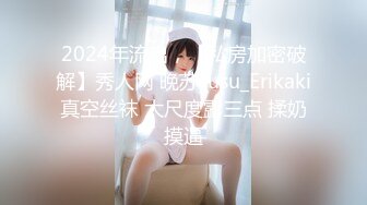 结婚、生过小孩、离异的最骚美少妇：一线天美穴，爆乳大奶坐骑舒服叫春