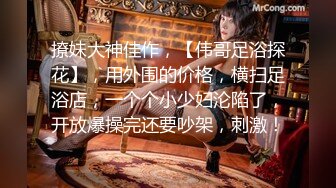 伴随无数少男少女度过青葱岁月~那些年释放的淫荡一面~微信漂流瓶妹子良家泄密视频聊天记录