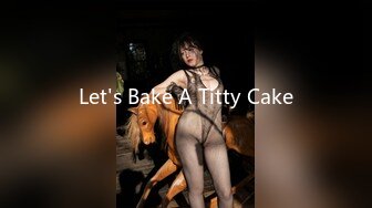 Let's Bake A Titty Cake