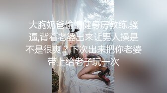 年轻小夫妻学习不好，只能直播赚钱，全裸自慰，给男友细腻口交，用消毒棉签刺激阴蒂