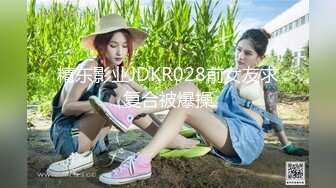 【新片速遞 】【超清AI画质增强】2022.10.17，【野马探花】，新晋探花，实力不俗，画质颜值大有可为，苗条清纯小美女[324MB/MP4/00:19:03]