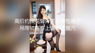 后入肥臀小女友-女神-强推-同学-单男-瑜伽-情侣