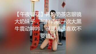 [2DF2] [漂亮美乳狂野女友好饥渴 早上就撩拨大屌男友 无套插入疯狂骑乘 直接猛操到射骚货才满足MP4/64MB][BT种子]