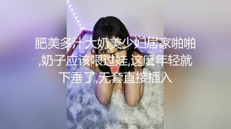 K萝莉学妹Jk裙女神口交骑乘全射屁股上 站立后入 清纯小仙女主动骑乘 紧致粉嫩小穴给骚逼干的淫水泛滥