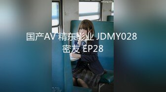 国产麻豆AV 番外 突袭女优家 EP7 AV篇 五秒钟的夜袭合体 雪千夏