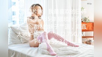 第一视角爽肏蜜桃臀的巨乳少女MilaSolana资源合集【41V】 (8)